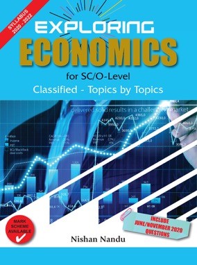 EXPLORING ECONOMICS FOR SC / OLEVEL - CLASSIFIED -TOPICS BY TOPICS